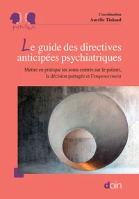Le guide des directives anticipées psychiatriques