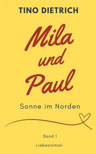 Mila und Paul: Sonne im Norden