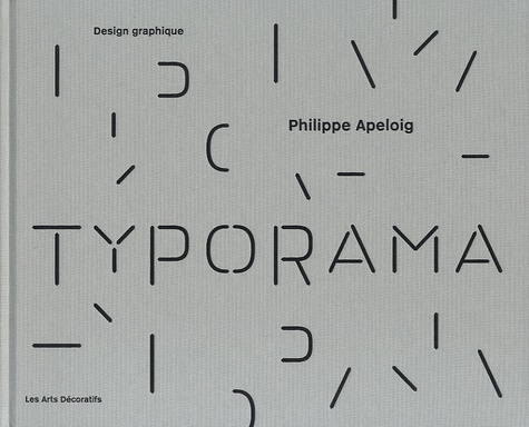 Tino Grass - Typorama - Philippe Apeloig, design graphique.