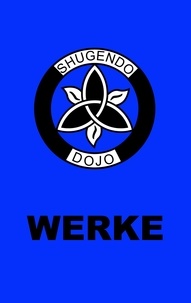 Tino Sachse - Shugendo Dojo Werke.