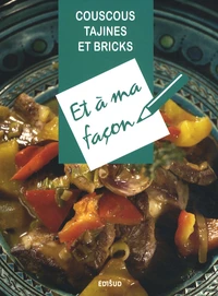 Couscous, Tajines et Bricks