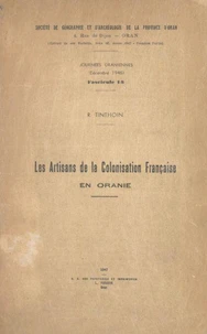 Les artisans de la colonisation française en Oranie