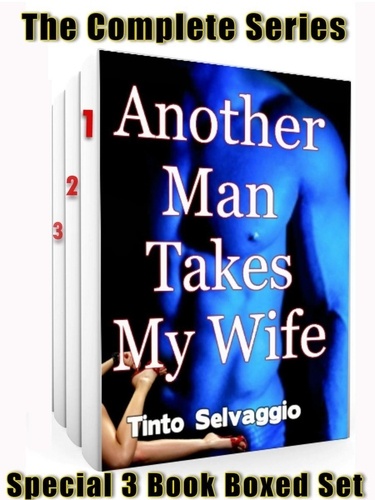  Tinto Selvaggio - Another Man Takes My Wife - Complete Series Boxed Set - Another Man Takes My Wife.