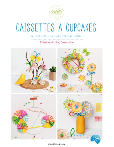  Tiphaine - Caissettes à cupcakes - 26 idées déco girly pour créer sans cuisiner.