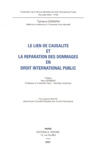 Tiphaine Demaria - Le lien de causalité et la réparation des dommages en droit international public.