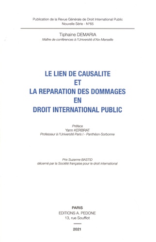 Le lien de causalité et la réparation des dommages en droit international public
