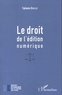 Tiphaine Duvillié - Le droit de l'édition numérique.