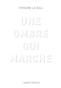 Une ombre qui marche