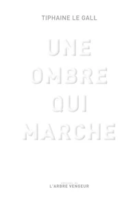 Une ombre qui marche