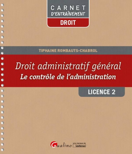 Tiphaine Rombauts-Chabrol - Droit administratif général Licence 2 - Le contrôle de l'administration.