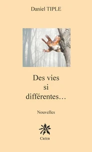 Des vies si différentes...