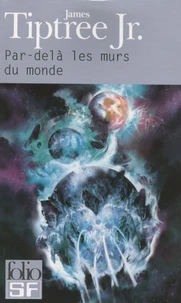 Par-delà les murs du monde