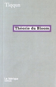  Tiqqun - Théorie du Bloom.