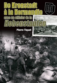 De kronstadt a la normandie avec un officier de la hohenstaufen
