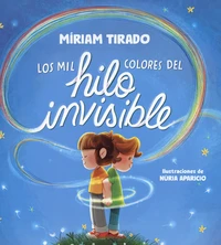 Los mil colores del hilo invisible