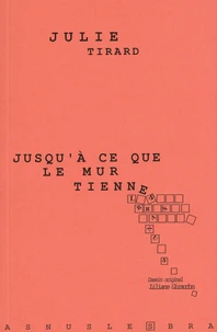 Jusqu'à ce que le mur tienne