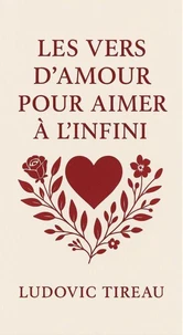 LES VERS D’AMOUR POUR AIMER À L’INFINI