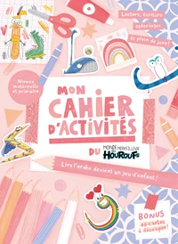Mon cahier d'activités du monde merveilleux des Houroufs