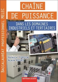 Chaîne de puissance dans les domaines industriels et tertiaires Bac Pro MELEC