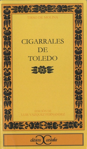 Tirso De Molina - Cigarrales De Toledo.