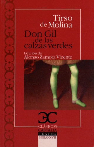 Tirso De Molina - Don Gil de las calzas verdes.