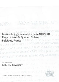 Le rôle du juge en matière de MARD/PRD