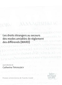 Les droits étrangers au secours des modes amiables de règlement des différends (MARD)