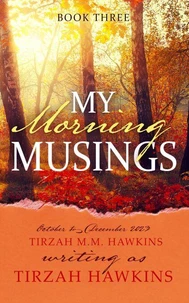 My Morning Musings: October to December 2024