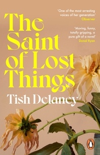 Tish Delaney - The Saint of Lost Things - A Guardian Summer Read.