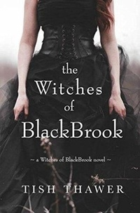  Tish Thawer - The Witches of BlackBrook - The Witches of BlackBrook, #1.
