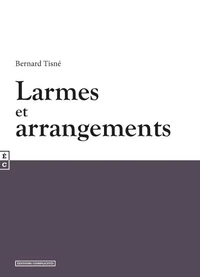 Larmes et arrangements