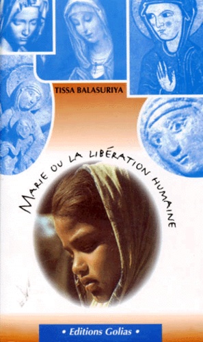 Tissa Balasuriya - Marie ou La libération humaine....