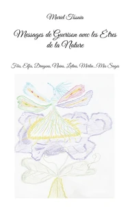 Messages de Guerison avec les Etres de la Nature