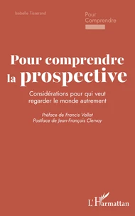 Pour comprendre la prospective
