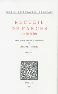 Recueil de farces (1450-1550) Tome 11