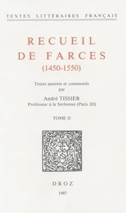 Recueil de farces (1450-1550) Tome 2