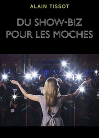 Du show-biz pour les moches