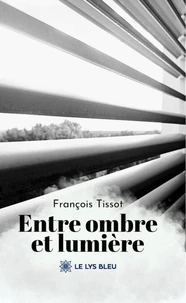 Entre ombre et lumière