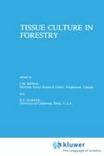 Jan M. Bonga - Tissue Culture in Forestry.