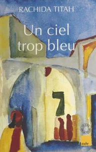 Un ciel trop bleu