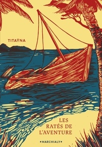  Titaÿna - Les ratés de l'aventure.
