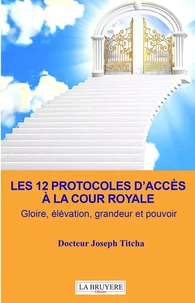 Les 12 protocoles d'accès à la cour royale