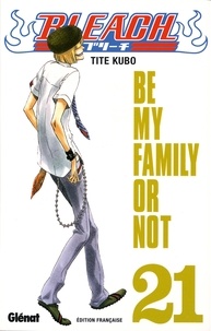 Tite Kubo - Be my family or not.