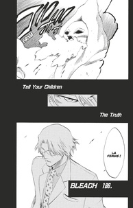Tite Kubo - Bleach - T21 - Chapitre 186 - Tell Your Children The Truth.
