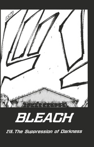Tite Kubo - Bleach - T25 - Chapitre 216 - The Suppression of Darkness.