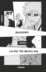Tite Kubo - Bleach - T25 - Chapitre 221 - Let Eat The World's End.