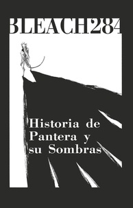Tite Kubo - Bleach - T32 - Chapitre 284 - Historia de Pantera y su Sombras.
