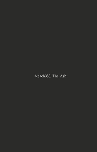 Bleach - T41 - Chapitre 353. The Ash