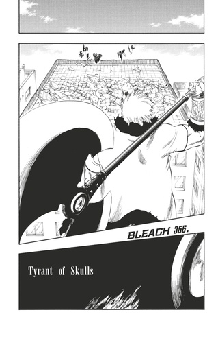 Bleach - T41 - Chapitre 356. Tyrant of Skulls