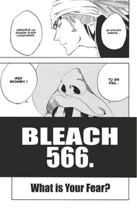 Tite Kubo - Bleach - T63 - Chapitre 566 - WHAT IS YOUR FEAR?.